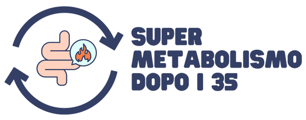 Super Metabolismo Dopo i 35